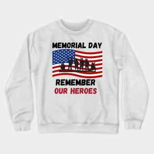 Memorial Day Tshirt Crewneck Sweatshirt